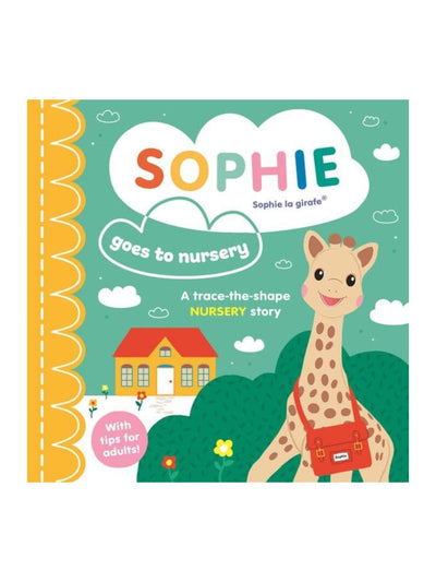 Sophie the Giraffe Book 'Sophie Goes To Nursery'